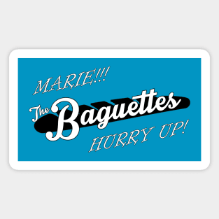 The Baguettes Magnet